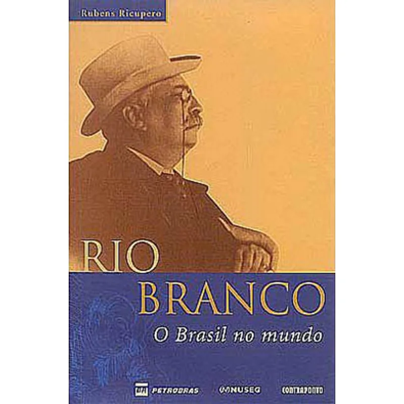 RIO BRANCO - O BRASIL NO MUNDO