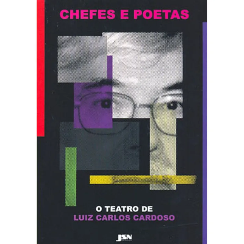 CHEFES E POETAS - O TEATRO DE LUIZ CARLOS CARDOSO
