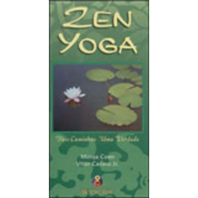 ZEN YOGA - DOIS CAMINHOS UMA VERDADE