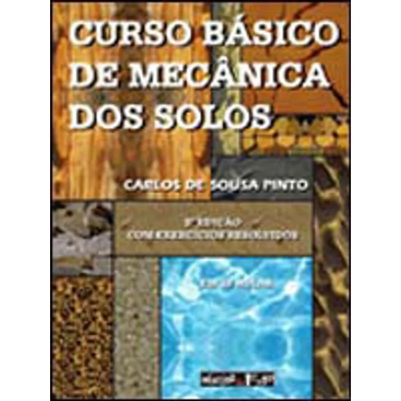 CURSO BÁSICO DE MECÂNICA DOS SOLOS
