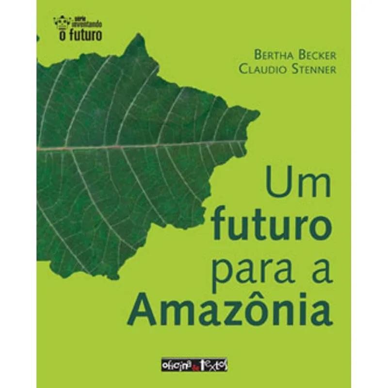 UM FUTURO PARA A AMAZÔNIA