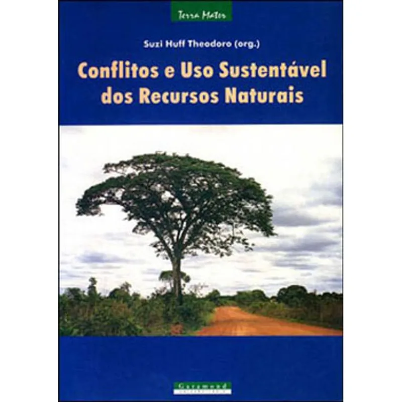 CONFLITOS E USO SUSTENTÁVEL DOS RECURSOS NATURAIS