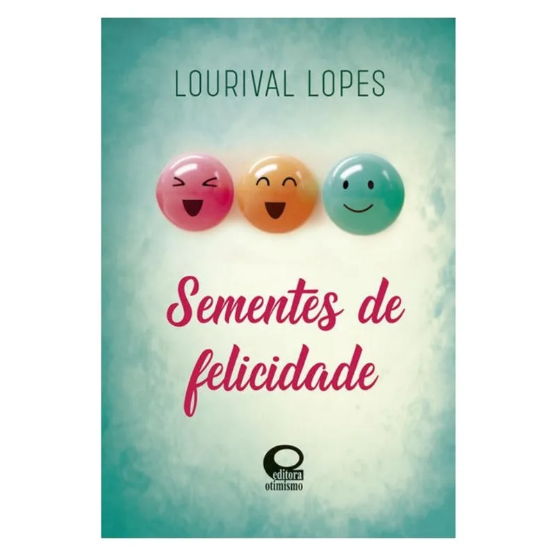 SEMENTES DE FELICIDADE