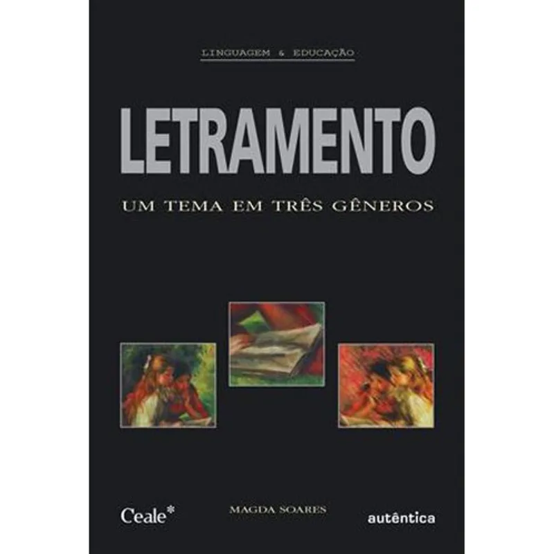 Livro Letramento Um Tema Em Três Gêneros Autêntica (MP)