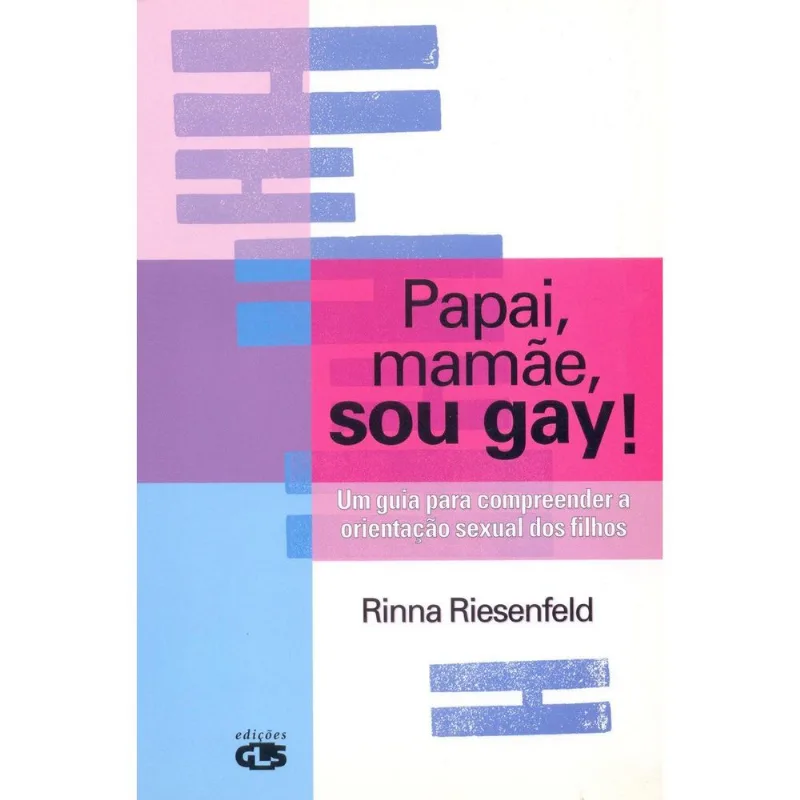 Livro Papai, Mamãe, Sou Gay! Summus (MP)