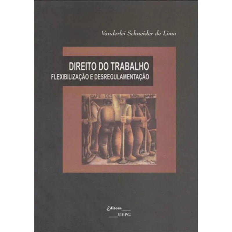 DIREITO DO TRABALHO - FLEXIBILIZAÇAO E DESREGULAMENTAÇAO