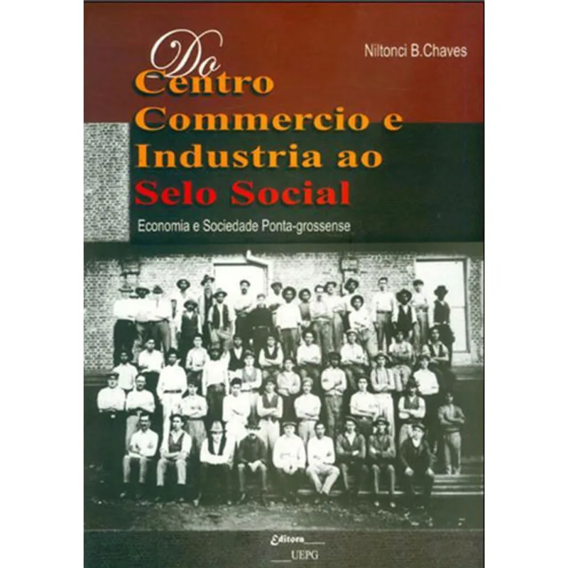 DO CENTRO COMMERCIO E INDUSTRIA AO SELO SOCIAL