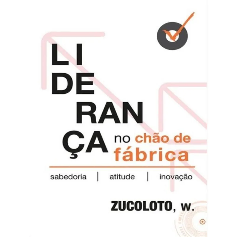 LIDERANÇA NO CHÃO DE FÁBRICA