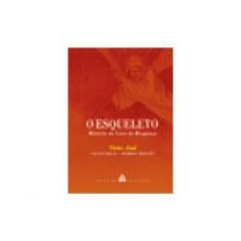 Esqueleto, o - Misterio da Casa de Bragança