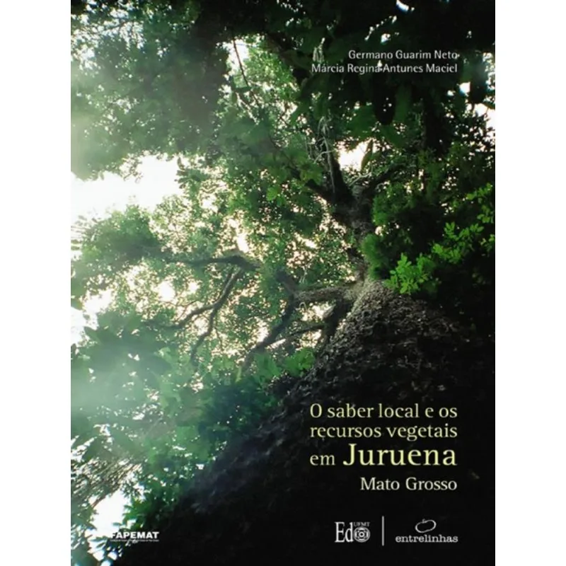O SABER LOCAL E OS RECURSOS VEGETAIS EM JURUENA, MATO GROSSO