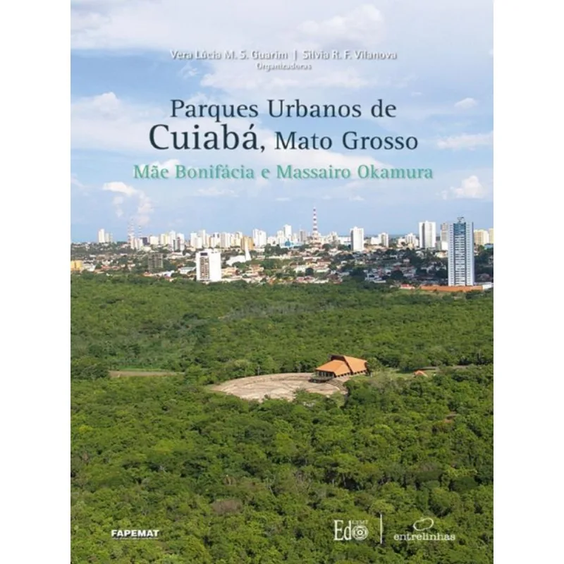 PARQUES URBANOS DE CUIABÁ, MATO GROSSO