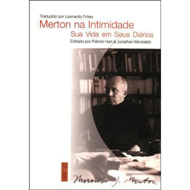 MERTON NA INTIMIDADE SUA VIDA EM SEUS DIÁRIOS