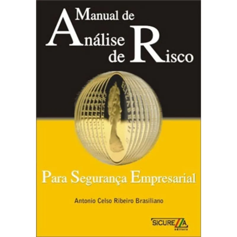 MANUAL DE ANALISE DE RISCO PARA A SEGURANÇA EMPRESARIAL