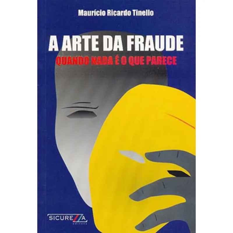 ARTE DA FRAUDE, A