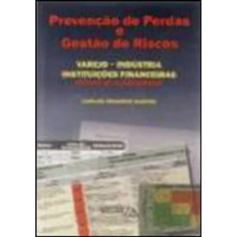 PREVENÇAO DE PERDAS E GESTAO DE RISCOS