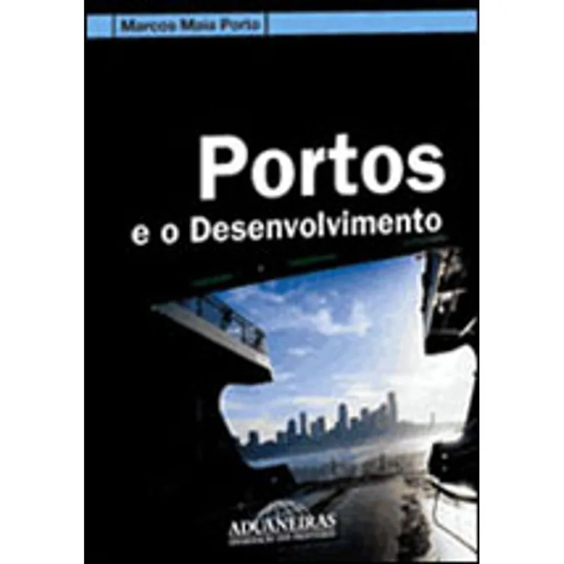 PORTOS E O DESENVOLVIMENTO