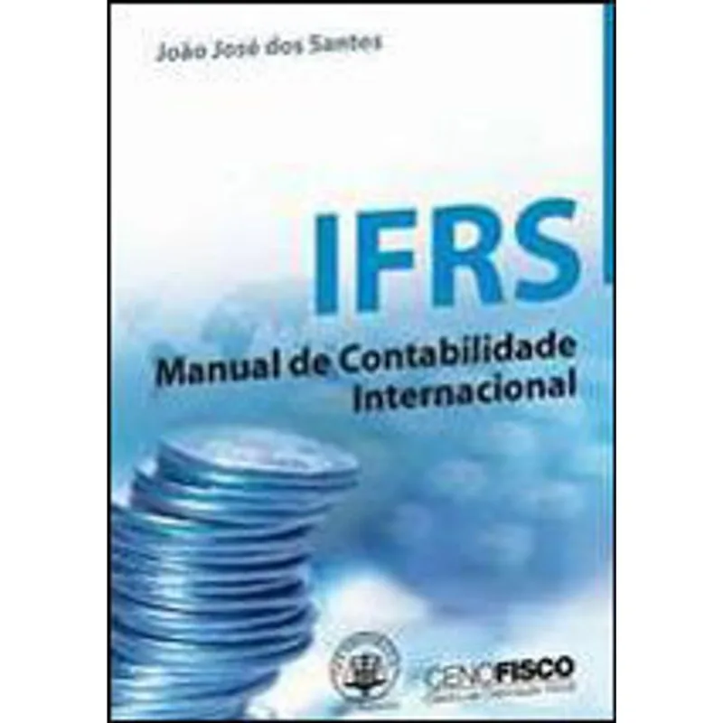 IFRS - MANUAL DE CONTABILIDADE INTERNACIONAL