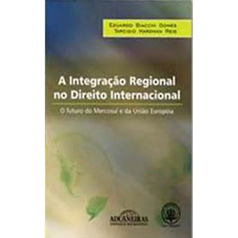 INTEGRAÇAO REGIONAL NO DIREITO INTERNACIONAL, A