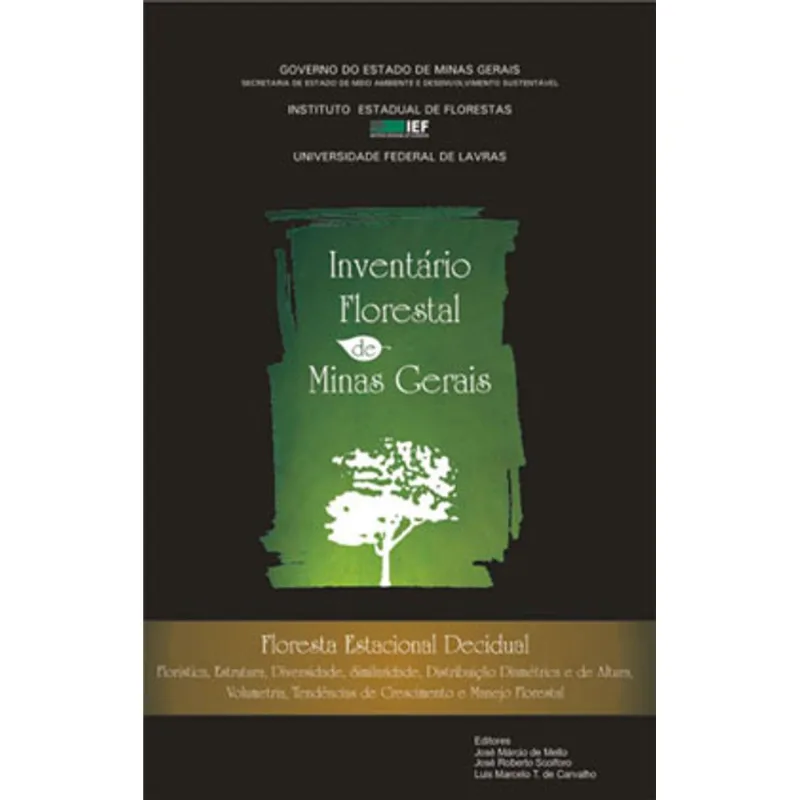 INVENTÁRIO FLORESTAL DE MINAS GERAIS - FLORESTA ESTACIONAL DECIDUAL