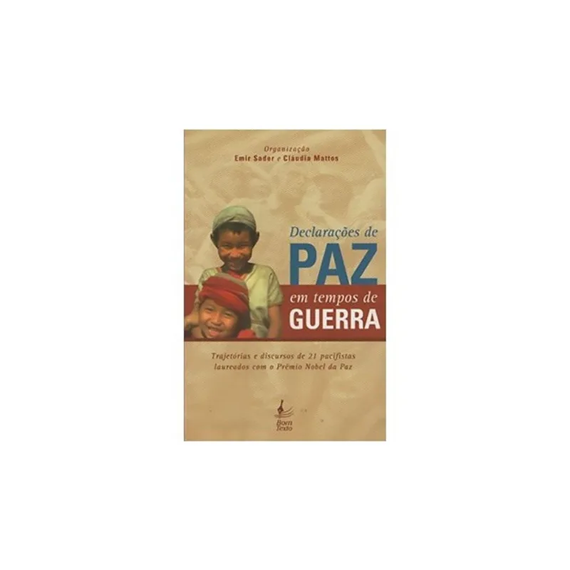 DECLARAÇÕES DE PAZ EM TEMPOS DE GUERRA