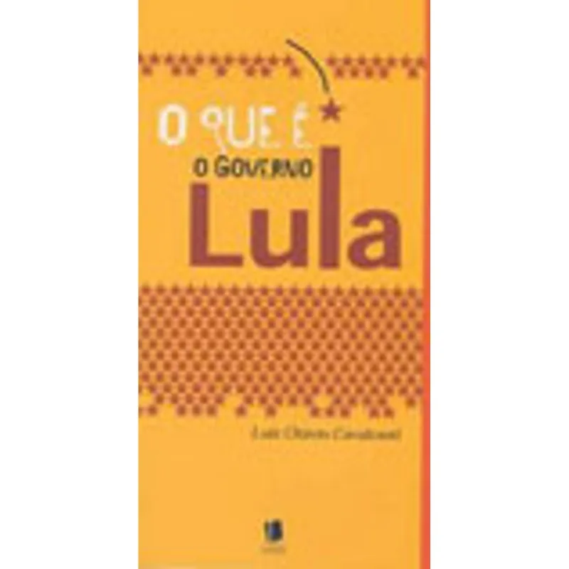 O QUE E O GOVERNO LULA