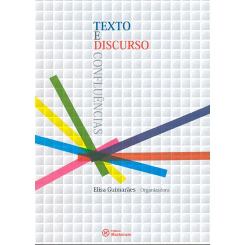 TEXTO E DISCURSO - CONFLUENCIAS