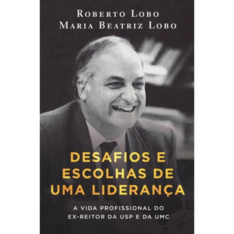 DESAFIOS E ESCOLHAS DE UMA LIDERANÇA - LABRADOR - Livros
