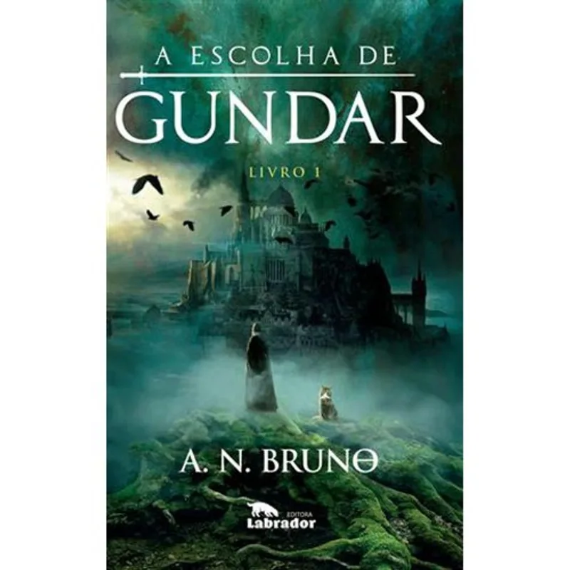 Livro A Escolha De Gundar Livro 1 Labrador (MP)
