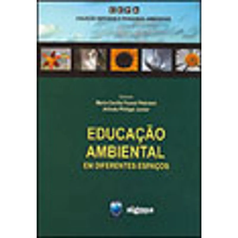 EDUCAÇAO AMBIENTAL EM DIFERENTES ESPAÇOS