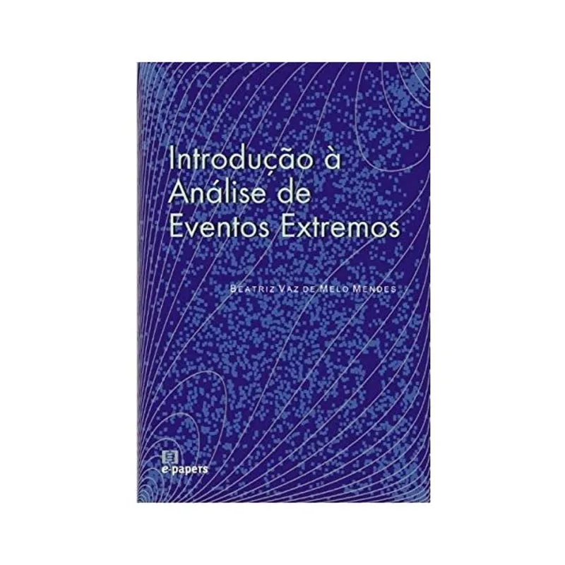 INTRODUÇAO A ANALISE DE EVENTOS EXTREMOS