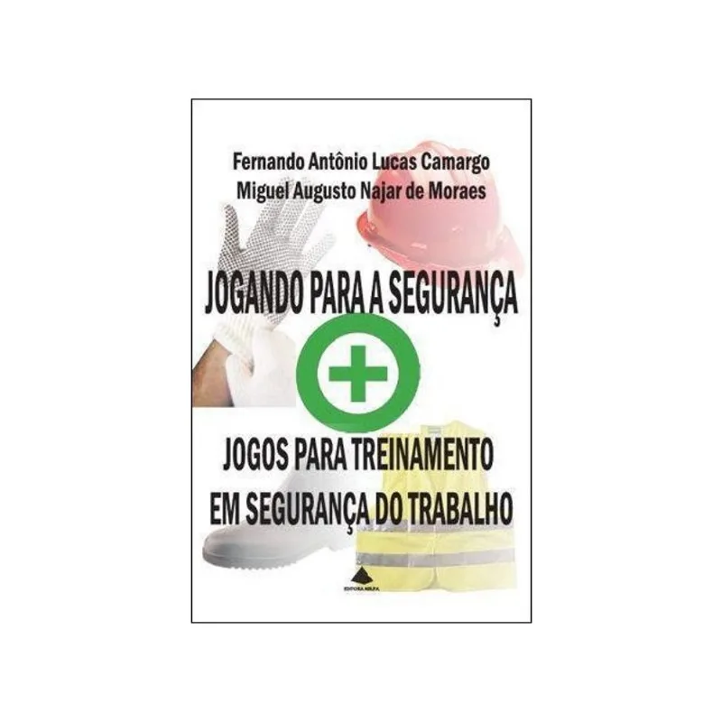 JOGANDO PARA A SEGURANÇA + JOGOS PARA TREINAMENTO