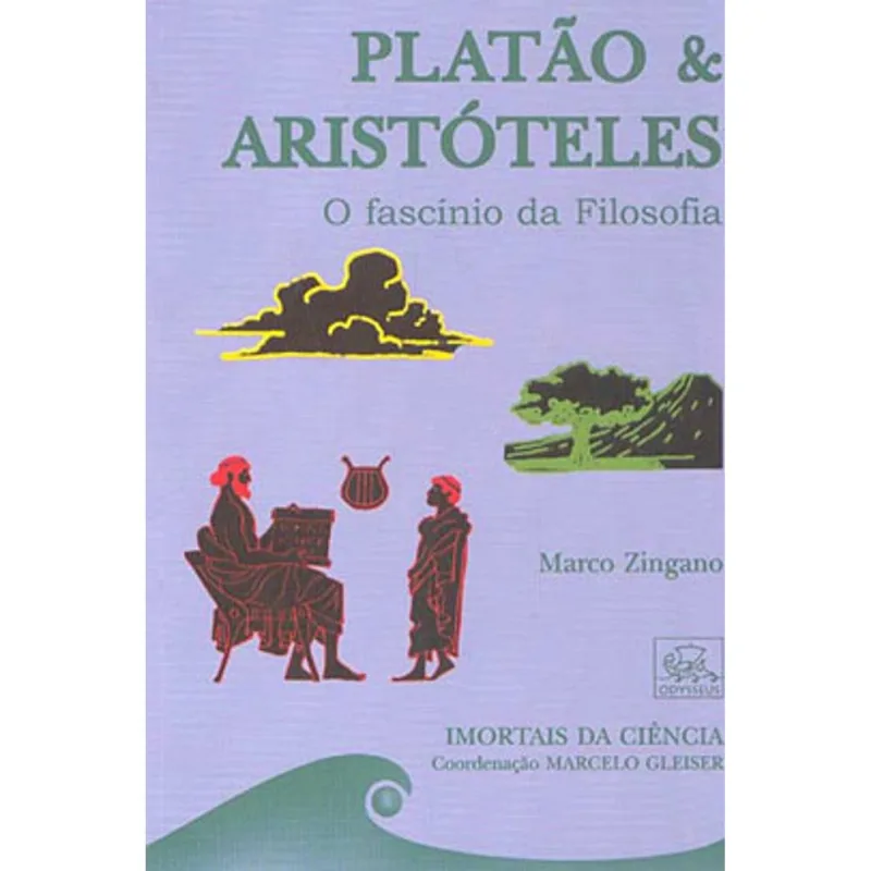 PLATAO E ARISTOTELES - O FASCINIO DA FILOSOFIA