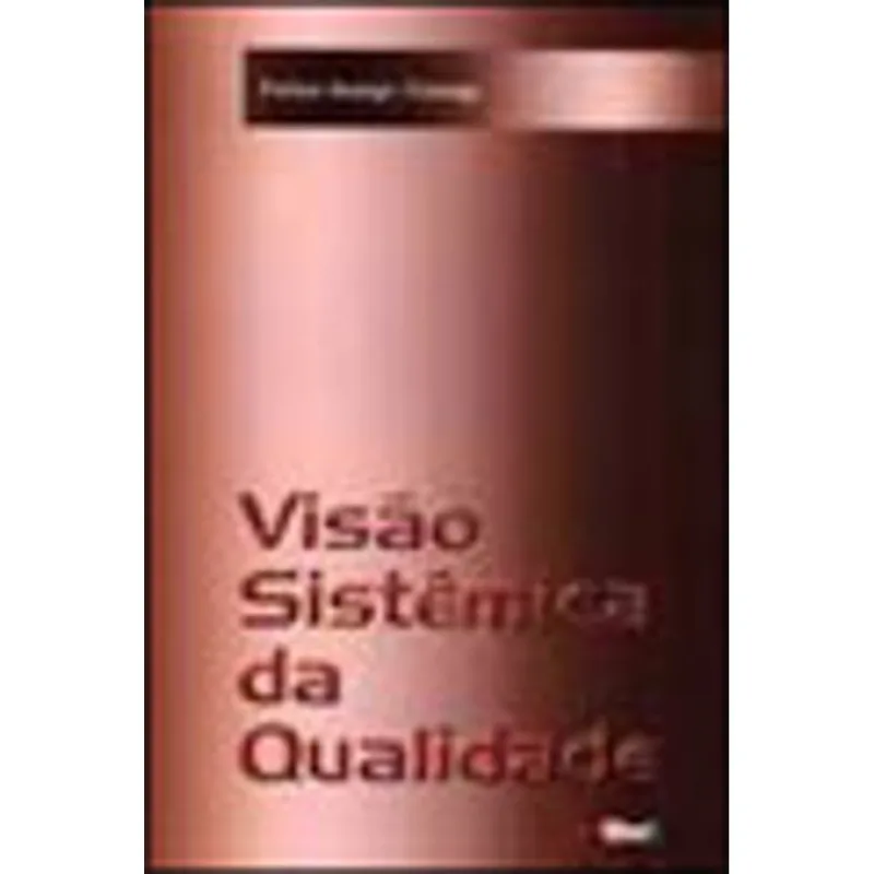 VISAO SISTEMICA DA QUALIDADE