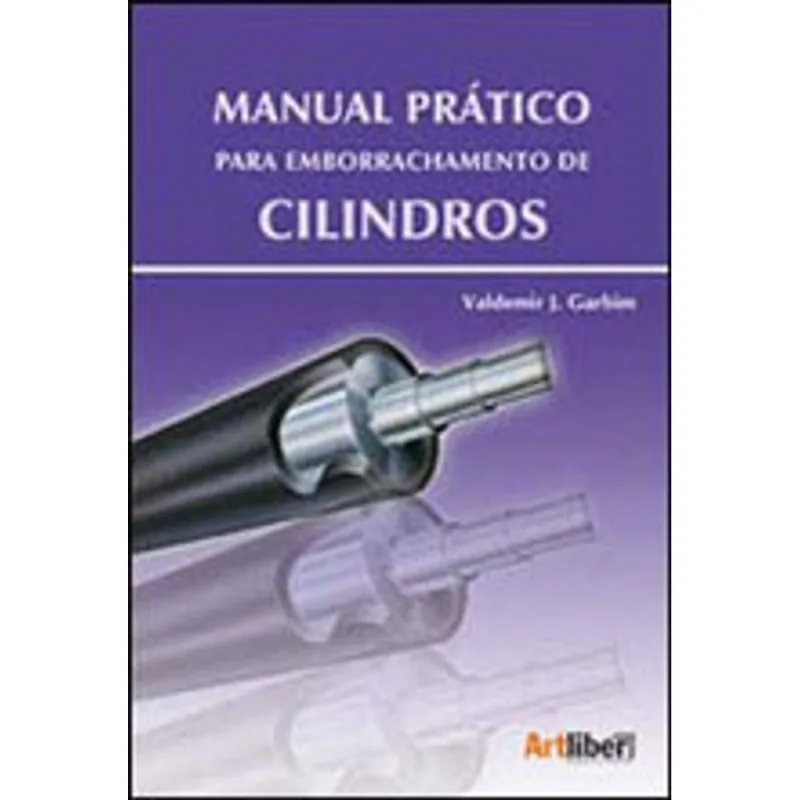 MANUAL PRATICO PARA EMBORRACHAMENTO DE CILINDROS