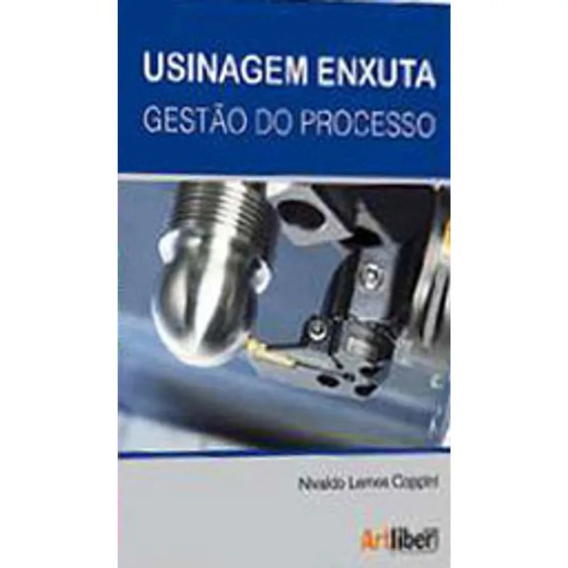 USINAGEM ENXUTA - GESTAO DO PROCESSO