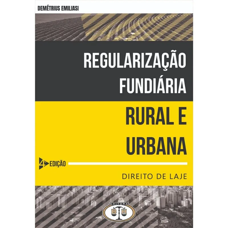 REGULARIZAÇÃO FUNDIÁRIA RURAL E URBANA - DIREITO DE LAJE