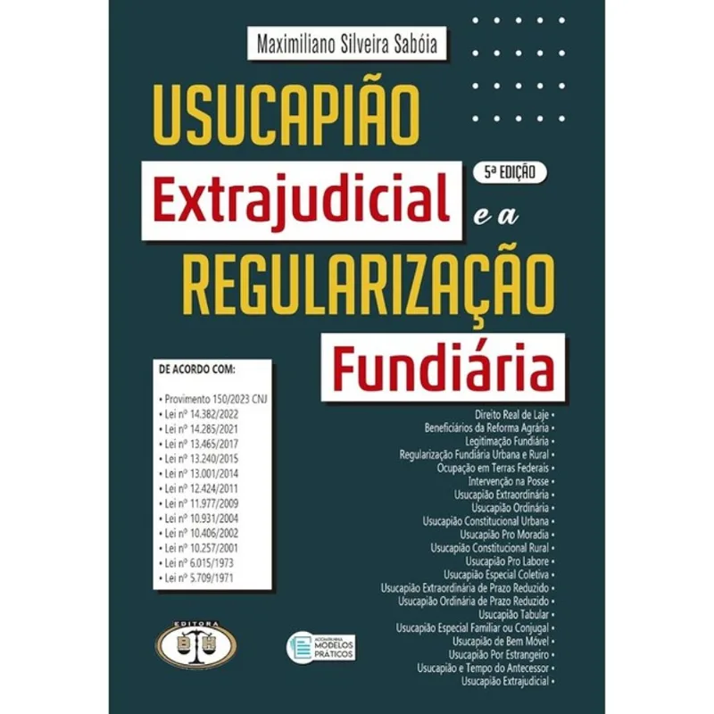 USUCAPIÃO EXTRAJUDICIAL E A REGULARIZAÇÃO FUNDIÁRIA - 2024