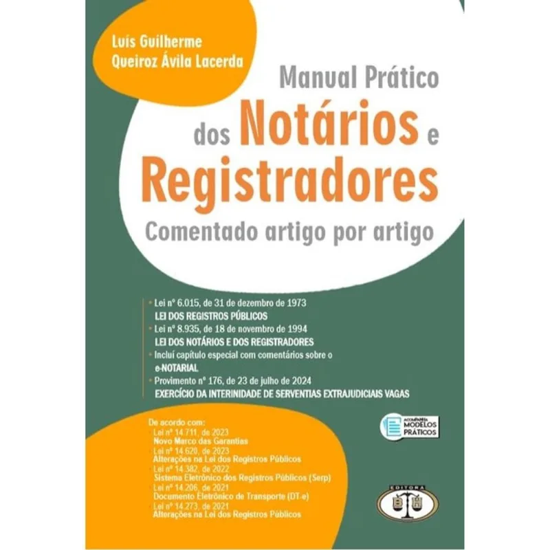 MANUAL PRÁTICO DOS NOTÁRIOS E REGISTRADORES COMENTADO ARTIGO POR ARTIGO - 2024