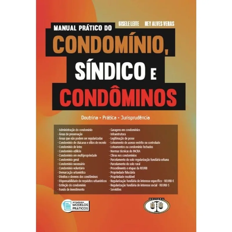MANUAL PRÁTICO DO CONDOMÍNIO, SÍNDICO E CONDÔMINOS - 2024