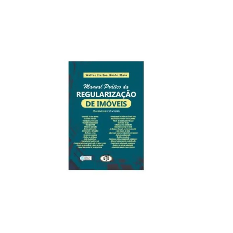 MANUAL PRÁTICO DA REGULARIZAÇÃO DE IMÓVEIS - 2025