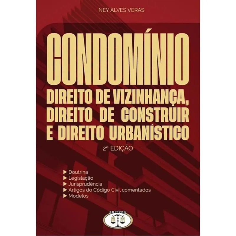 CONDOMÍNIO - DIREITO DE VIZINHANÇA, DIREITO DE CONSTRUIR E DIREITO URBANÍSTICO - 2026