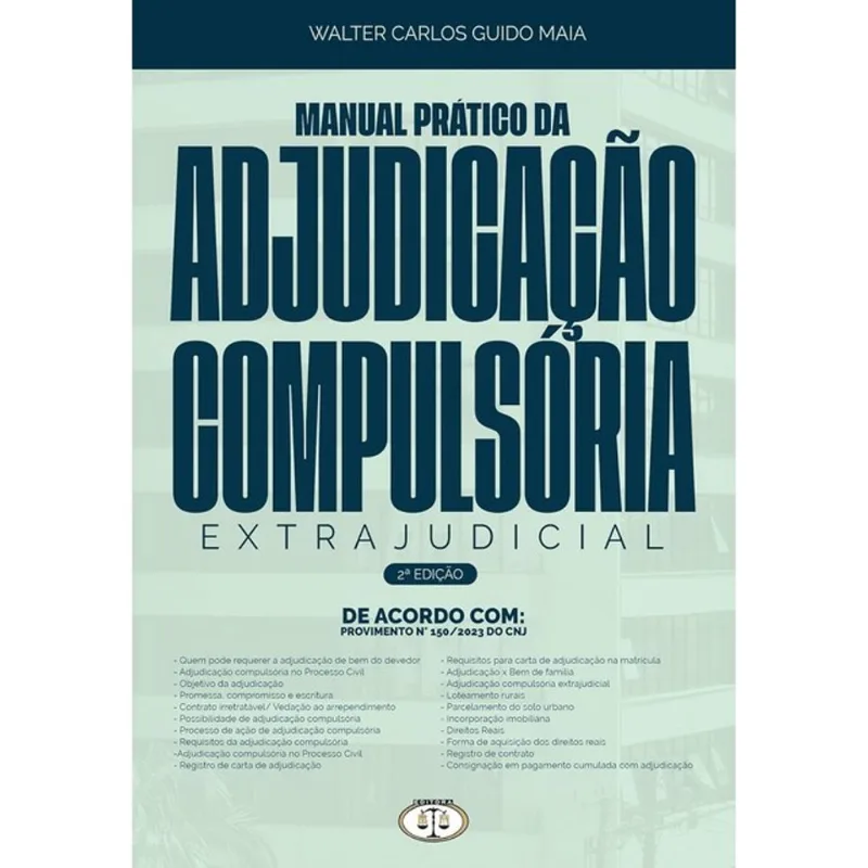 MANUAL PRÁTICO DA ADJUDICAÇÃO COMPULSÓRIA EXTRAJUDICIAL - 2026