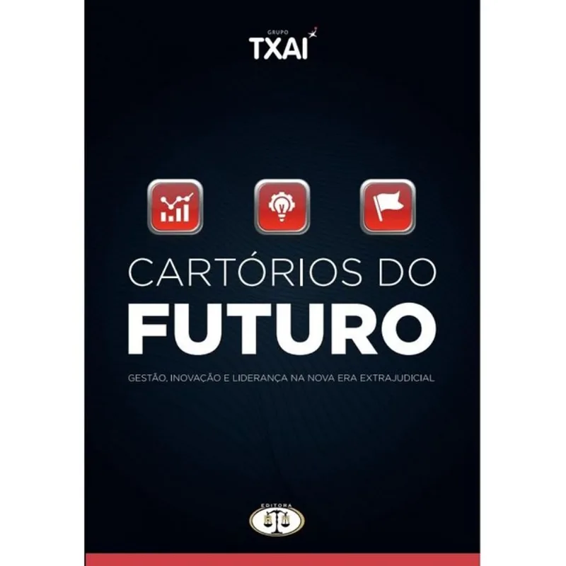 CARTÓRIOS DO FUTURO - GESTÃO, INOVAÇÃO E LIDERANÇA NA NOVA ERA EXTRAJUDICIAL 2026