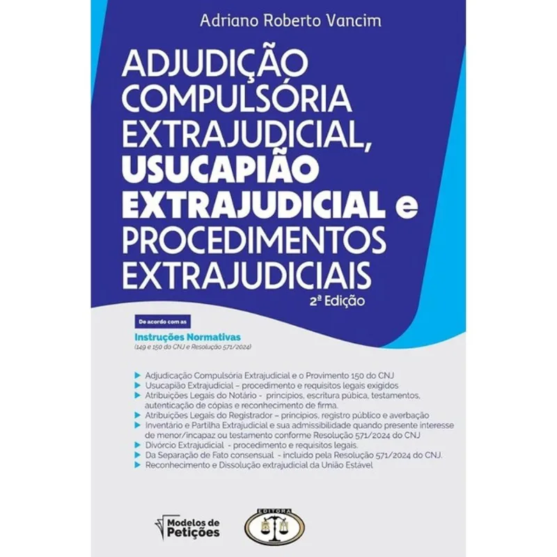 ADJUDICAÇÃO COMPULSÓRIA EXTRAJUDICIAL, USUCAPIÃO EXTRAJUDICIAL E PROCEDIMENTOS EXTRAJUDICIAIS - 2026