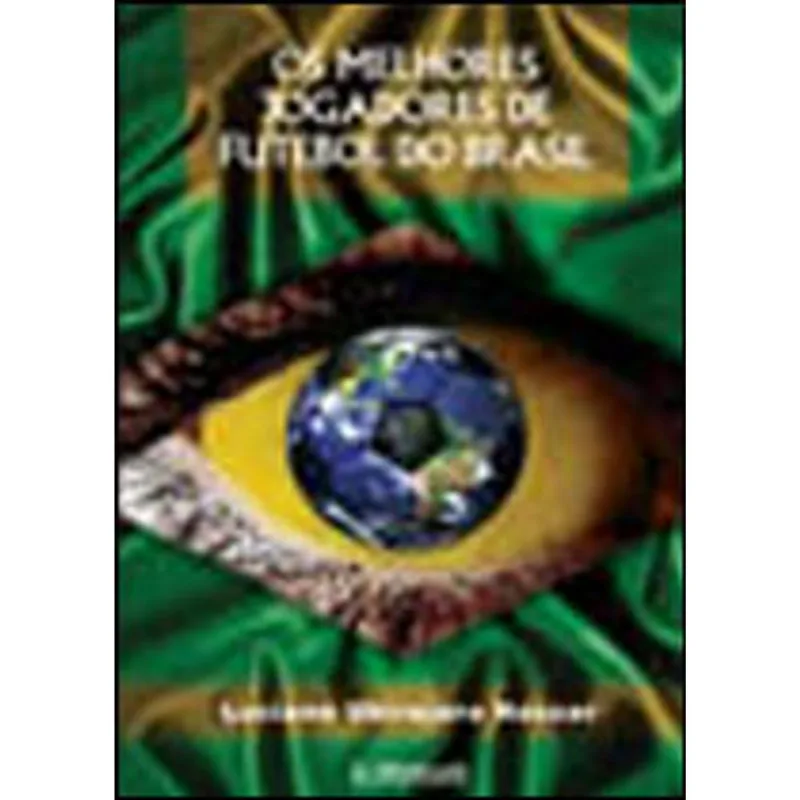MELHORES JOGADORES DE FUTEBOL DO BRASIL, OS