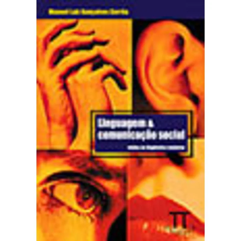 LINGUAGEM & COMUNICAÇÃO SOCIAL. LINGUÍSTICA PARA COMUNICADORES