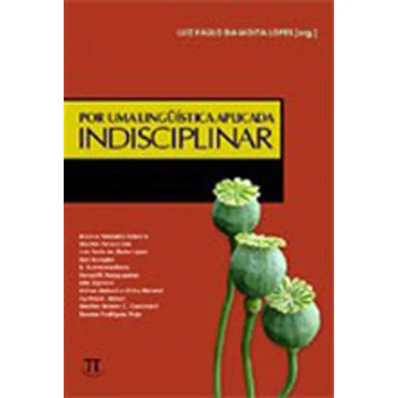 POR UMA LINGUÍSTICA APLICADA INDISCIPLINAR