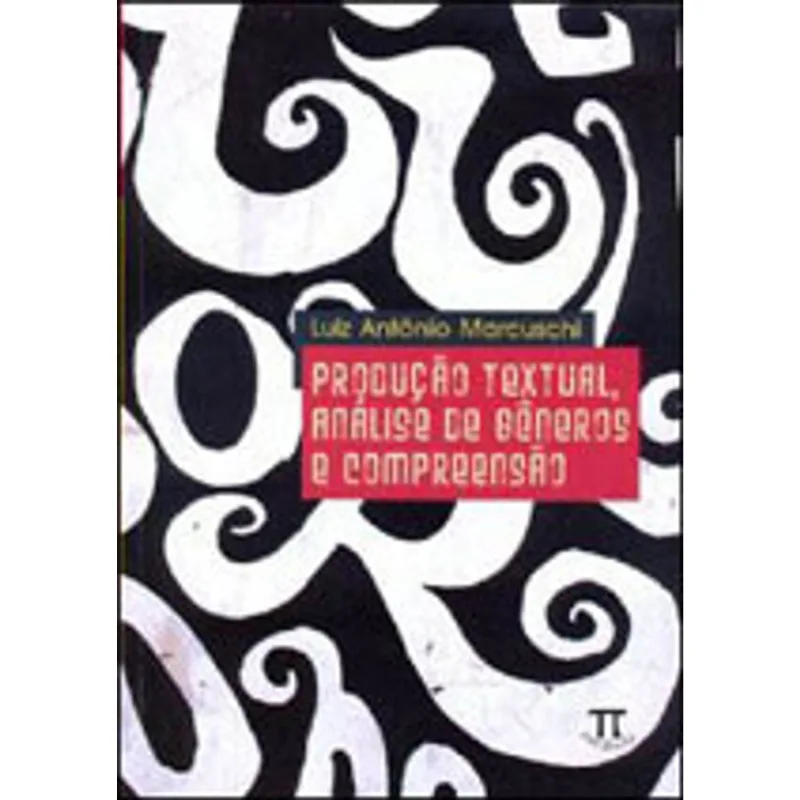 PRODUÇÃO TEXTUAL ANÁLISE DE GÊNEROS E COMPREENSÃO