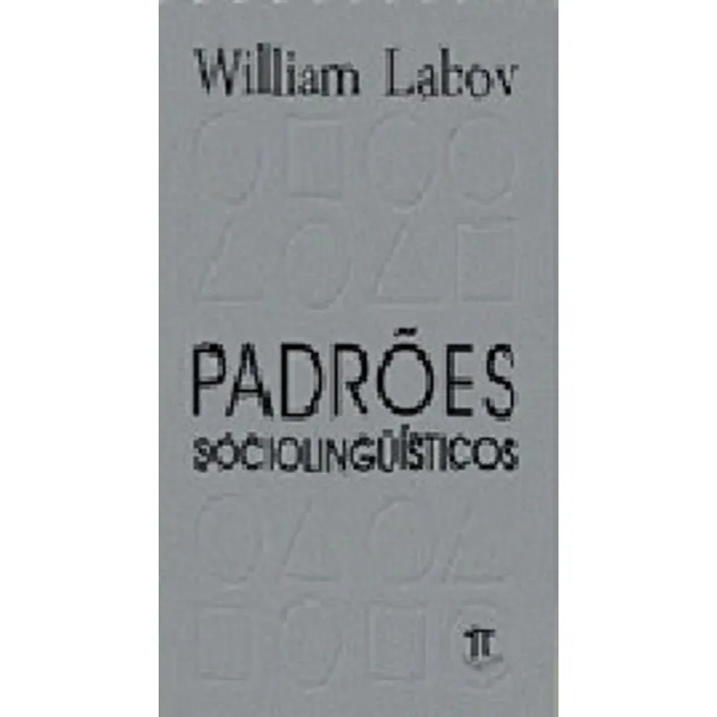 PADRÕES SOCIOLINGUÍSTICOS