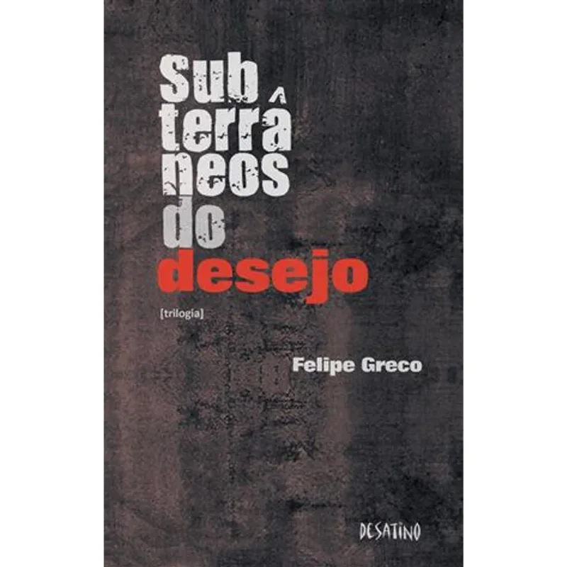 Subterraneos do Desejo